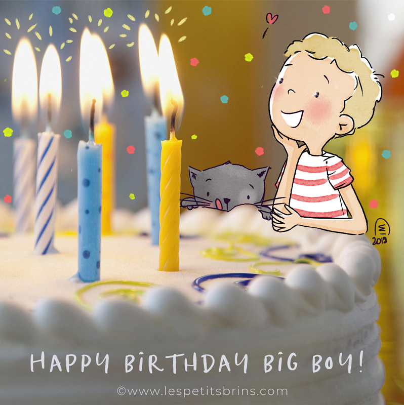 Happy Birthday Big Boy Joyeux Anniversaire Mon Grand Les Petits Brins D Isabelle Illustrations Jeunesse